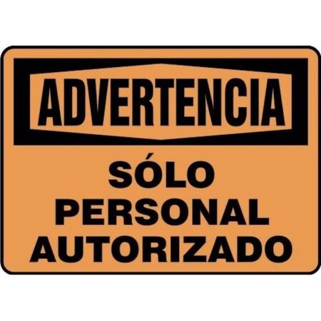 Accuform OSHA WARNING Safety Sign AUTHORIZED SHMADM322VP
